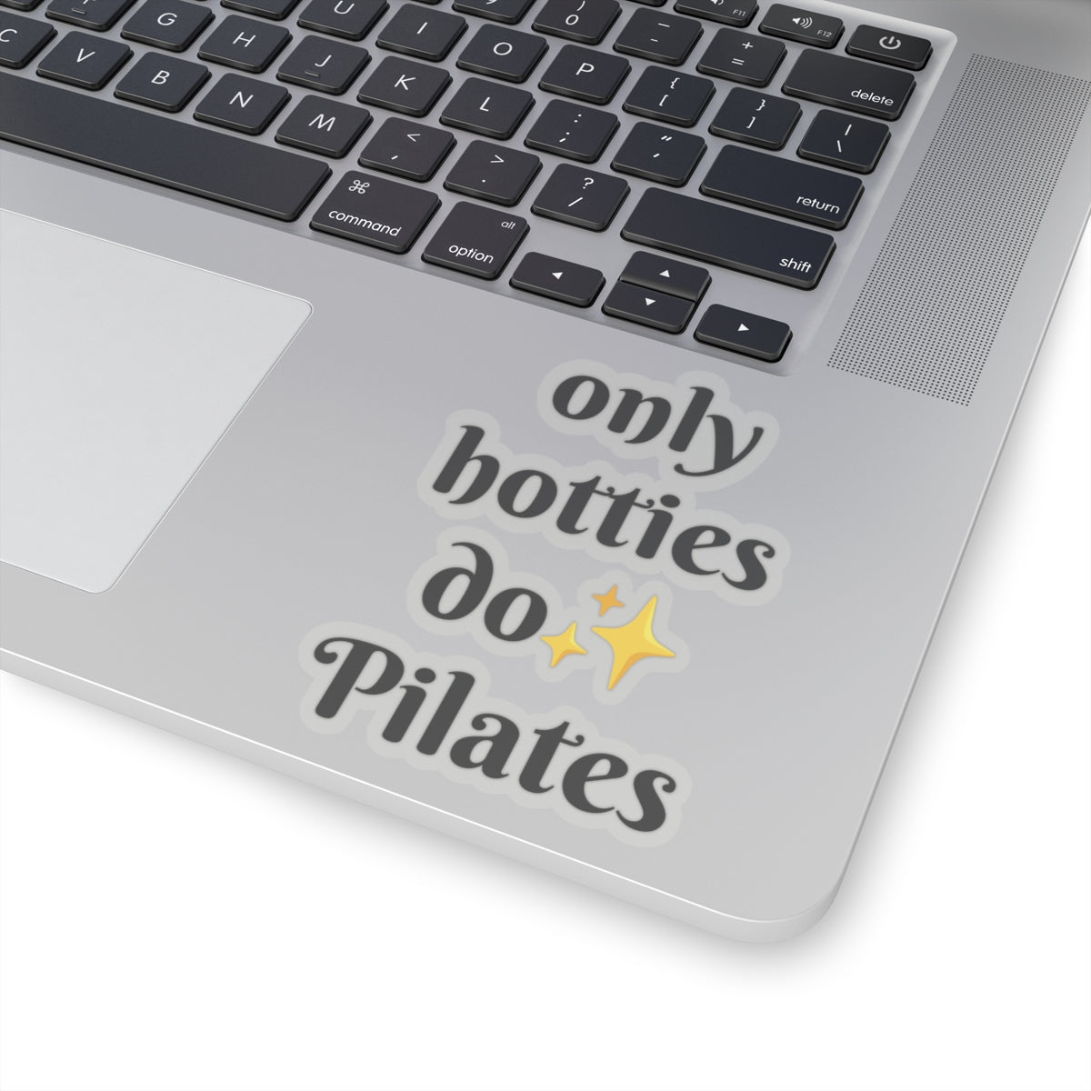 Only Hotties Do Pilates Sticker