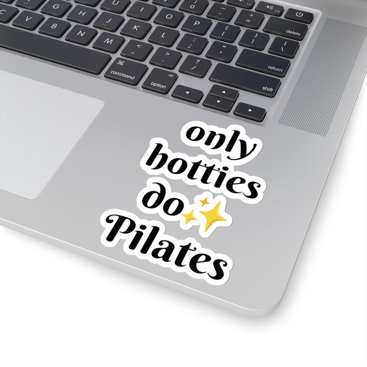 Only Hotties Do Pilates Sticker