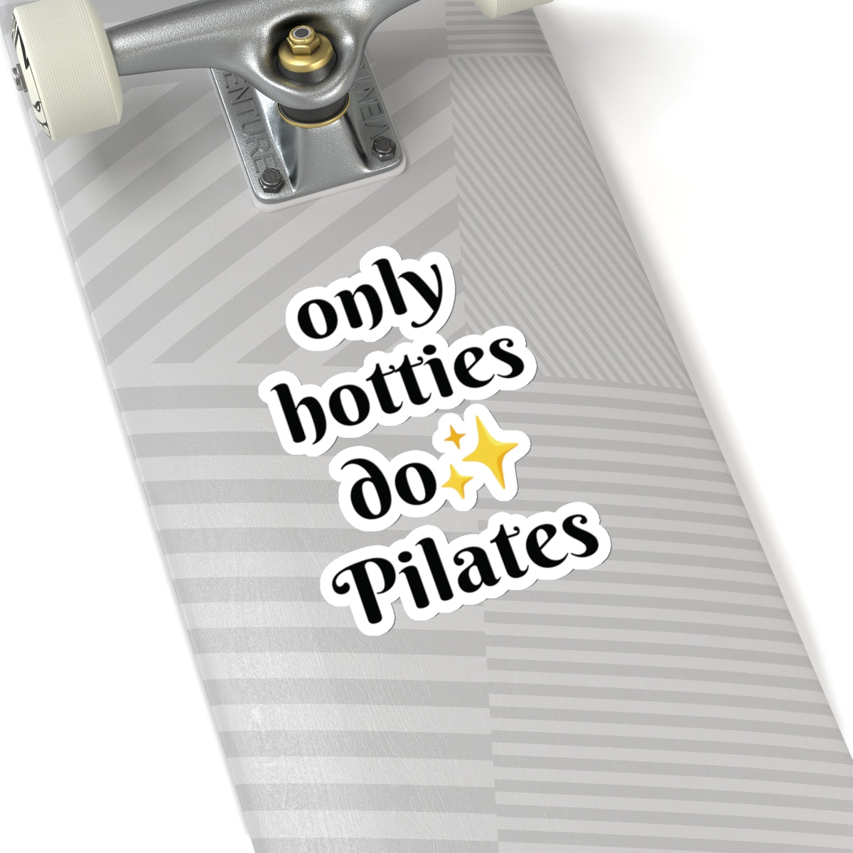 Only Hotties Do Pilates Sticker