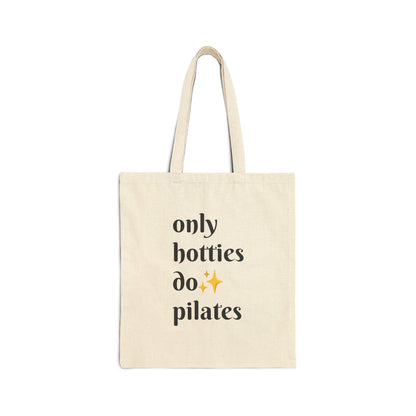 Only Hotties Do Pilates Cotton Bag