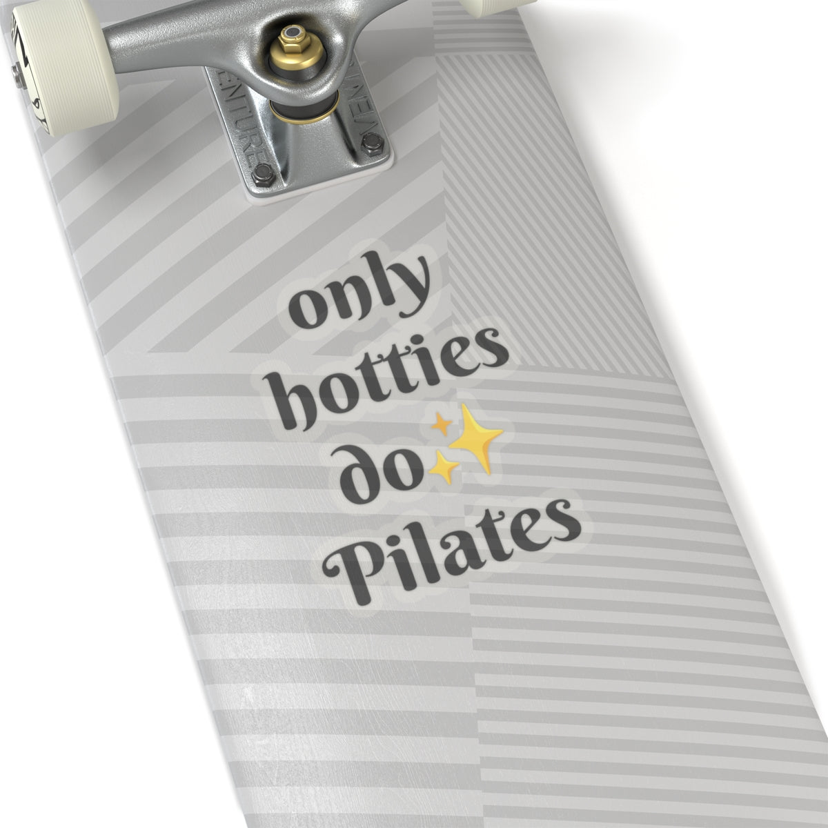 Only Hotties Do Pilates Sticker